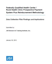 View details: FQHC/RHC PPS Plus Reimbursement Methodology: Data Collection Pilot Findings and Implications View details: FQHC/RHC PPS Plus Reimbursement Methodology: Data Collection Pilot Findings and Implications