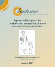 View details: Psychosocial Support for Orphans and Vulnerable Children: An Introduction for Outreach Workers View details: Psychosocial Support for Orphans and Vulnerable Children: An Introduction for Outreach Workers