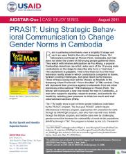 View details: Case Study: PRASIT-Using Strategic Behavioral Communication to Change Gender Norms in Cambodia View details: Case Study: PRASIT-Using Strategic Behavioral Communication to Change Gender Norms in Cambodia